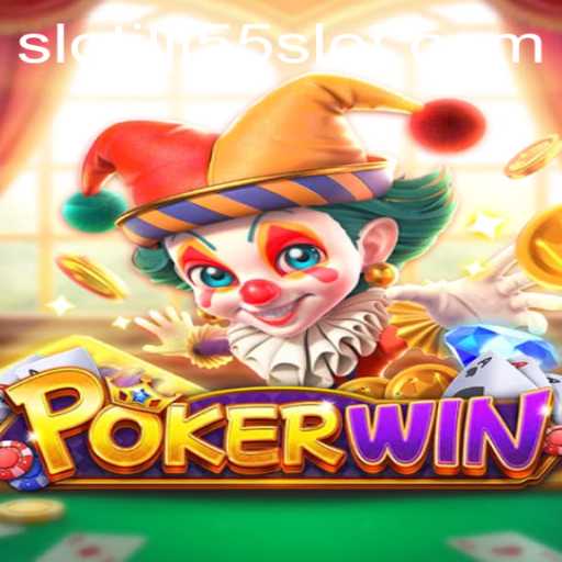 Exploring POKERWIN: A Dive into the Thrilling World of JLJL55 Slot