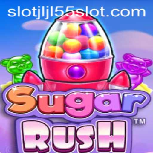 Exploring the Exciting World of SugarRush: JLJL55 Slot Game